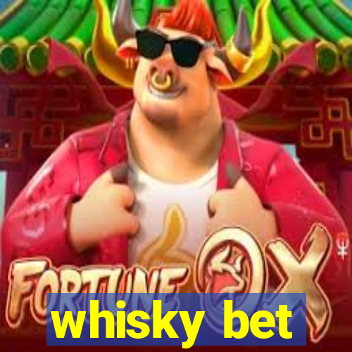 whisky bet